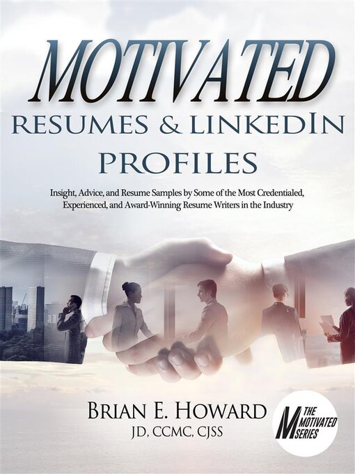 Title details for Motivated Resumes & Linked In Profiles by Brian E. Howard - Available